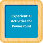 Experiential Activities for PowerPoint