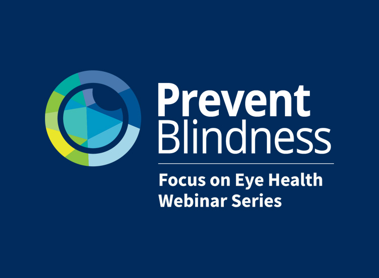 Prevent Blindness Focus on Eye Health Webinar Series logo